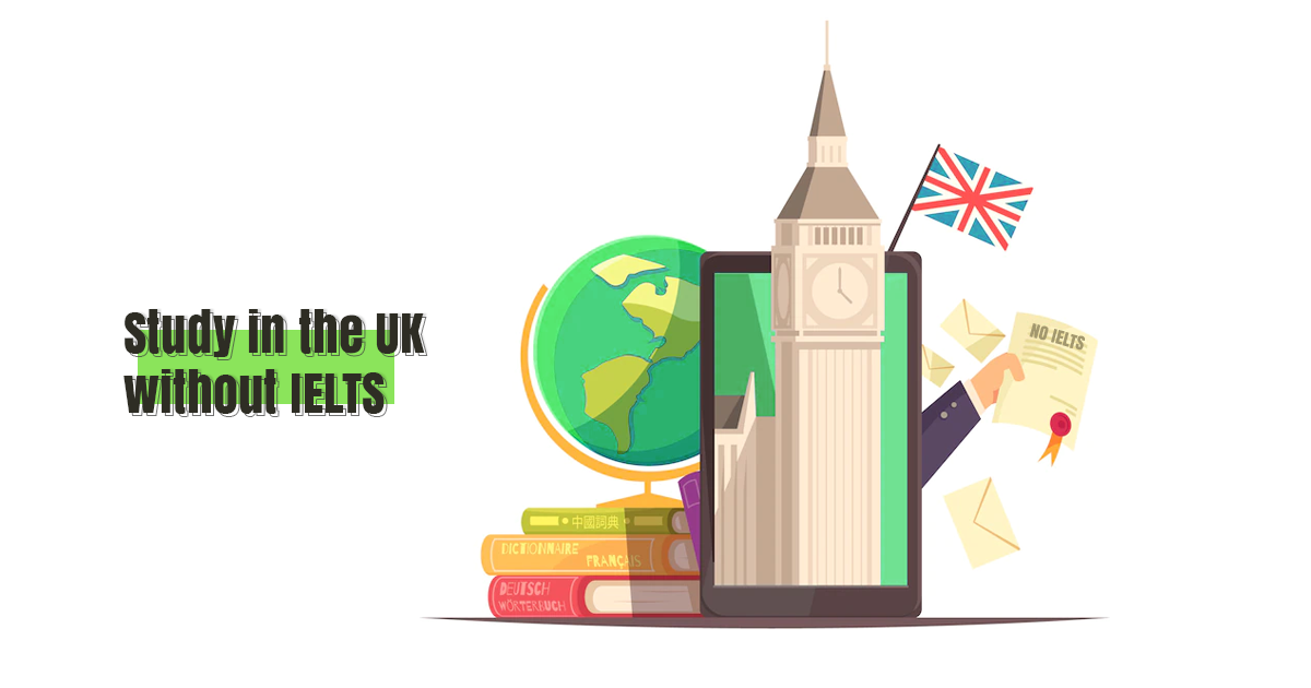 Study in UK Without IELTS for International Students